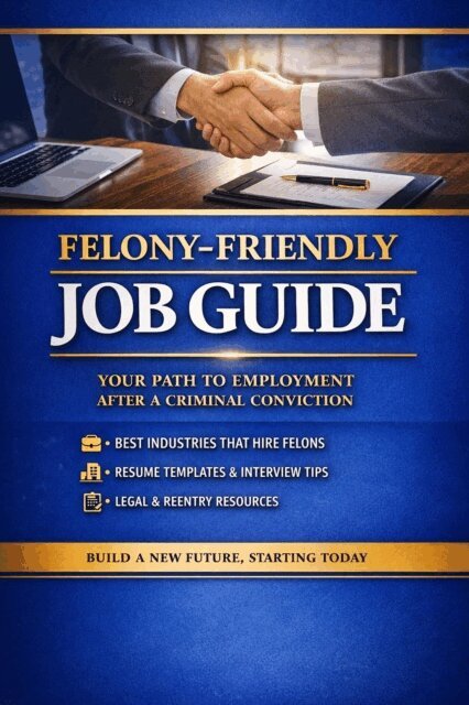 Nigel Robinson - Felony-Friendly Job Guide, E-bok