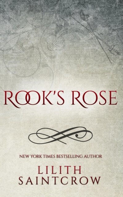 Lilith Saintcrow - Rook's Rose, E-bok