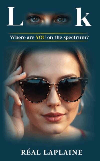 Real Laplaine - Look: Where are YOU on the spectrum?, E-bok