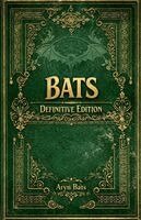 Aryn Bats - Bats Definite Edition, Häftad. Tillgänglighet: Lägg i varukorg