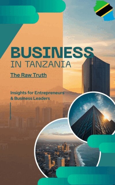 jack - BUSINESS IN TANZANIA:the raw truth, E-bok