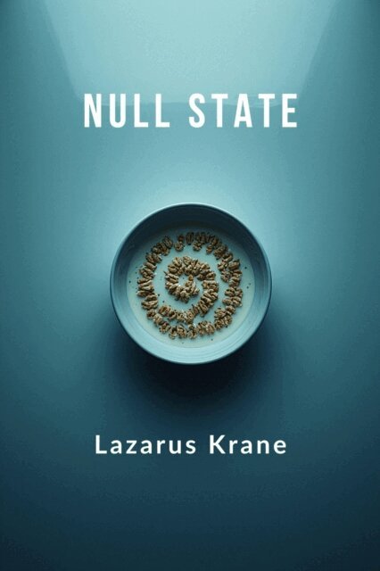 LAZARUS KRANE - Null State, E-bok