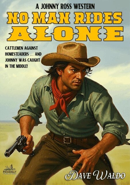 Dave Waldo - No Man Rides Alone, E-bok