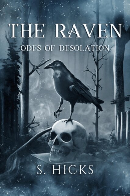 S. Hicks - Raven: Odes of Desolation, E-bok