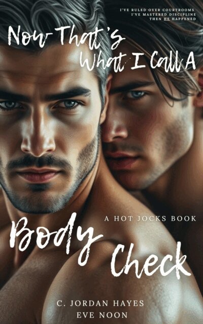 Eve Noon, C Jordan Hayes - Now That's What I Call A Body Check, E-bok