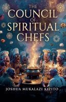 Joshua Mukalazi Kizito - Council of Spiritual Chefs, Häftad. Tillgänglighet: Lägg i varukorg