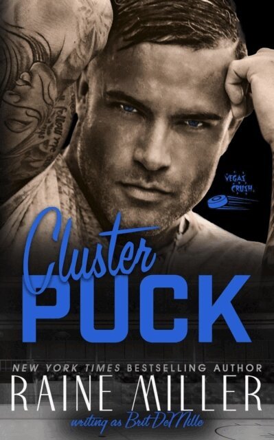 Brit DeMille, Raine Miller - Clusterpuck, E-bok