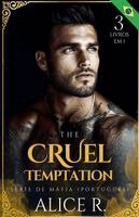 Alice R Português - The Cruel Temptation Série de Máfia, 3 Livros em 1!, Häftad. Tillgänglighet: Lägg i varukorg