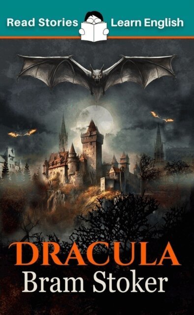 Dracula: CEFR level B1 (ELT Graded Reader)