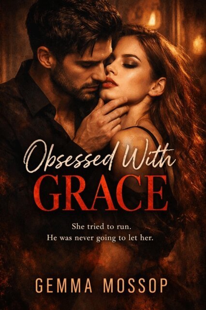 Gemma Mossop - Obsessed with Grace, E-bok