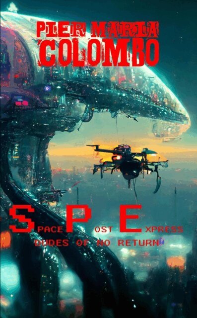 Pier Maria Colombo - S.P.E. 06 - Dudes of No Return, E-bok