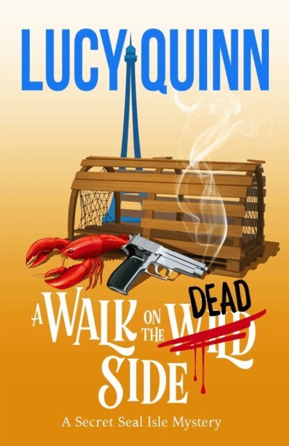 Lucy Quinn - Walk on the Dead Side, E-bok