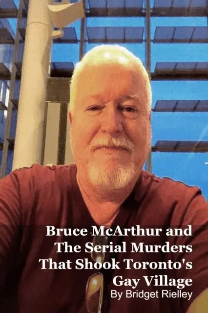 Bridget Rielley - Bruce McArthur and The Serial Murders That Shook Toronto's Gay Village, E-bok. Tillgänglighet: Lägg i varukorg