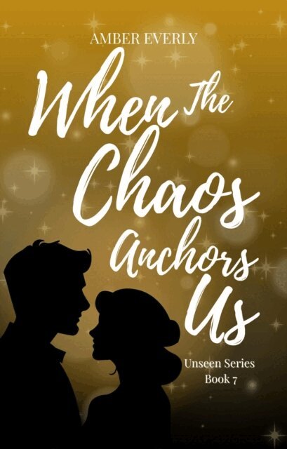 Amber Everly - When the Chaos Anchors Us, E-bok