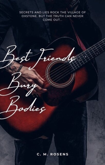 C. M. Rosens - Best Friends Bury Bodies, E-bok