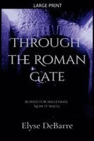Elyse Debarre - Through the Roman Gate, Häftad