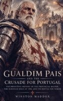 Winston Maddox - Gualdim Pais and the Crusade for Portugal, Häftad. Tillgänglighet: Lägg i varukorg