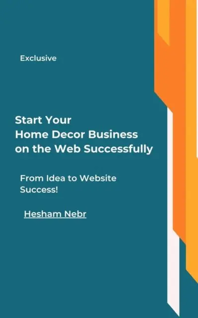 Hesham Nebr - Start Your Home Decor Business on the Web Successfully, E-bok. Tillgänglighet: Lägg i varukorg