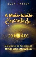 Suzy Turner - A Meia-Idade Encantada, Häftad