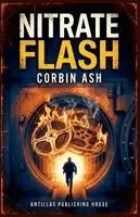 Corbin Ash - Nitrate Flash, Häftad. Tillgänglighet: Lägg i varukorg