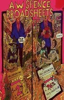 A. W. Spence - Broadsheets In Hell, Häftad