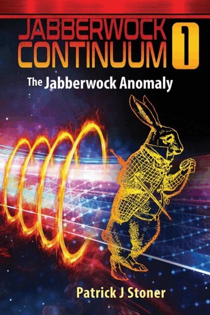 Patrick J Stoner, Patricia Feinberg Stoner - Jabberwock Anomaly, E-bok