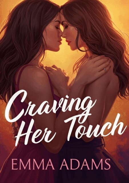 Emma Adams - Craving Her Touch, E-bok