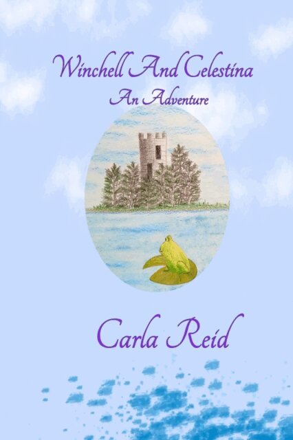 Carla Reid - Winchell And Celestina, E-bok