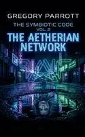 Gregory Parrott - Aetherian Network, Häftad. Tillgänglighet: Lägg i varukorg