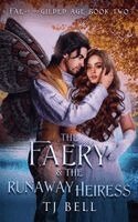 Tj Bell - Faery & the Runaway Heiress, Häftad