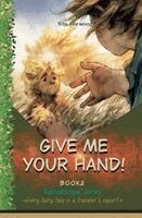 Vita Harwood - Give Me Your Hand!, Häftad