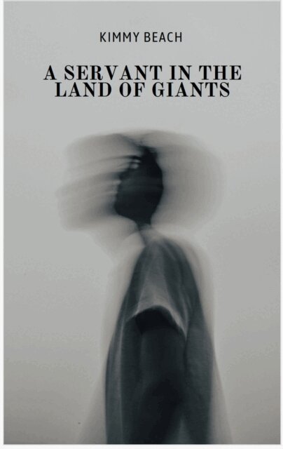 Kimmy Beach - Servant in the Land of Giants, E-bok