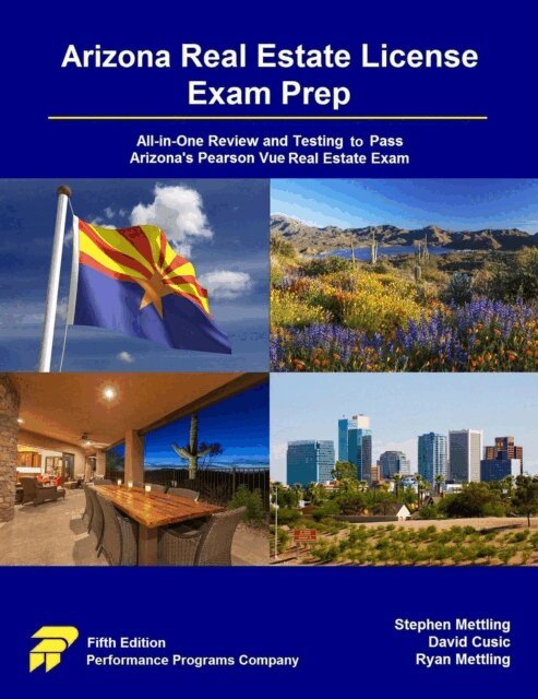 Kurt Wildermuth, Ryan Mettling, David Cusic, Stephen Mettling - Arizona Real Estate License Exam Prep: All-in-One Review and Testing to Pass Arizona's Pearson Vue Real Estate Exam, E-bok