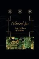 Chelsea Frandsen - Authorized Loss, Häftad. Tillgänglighet: Lägg i varukorg