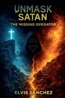 Elvis Sanchez - Unmask Satan, Häftad. Tillgänglighet: Lägg i varukorg