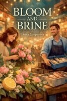 Laura Carpenter - Bloom & Brine, Häftad