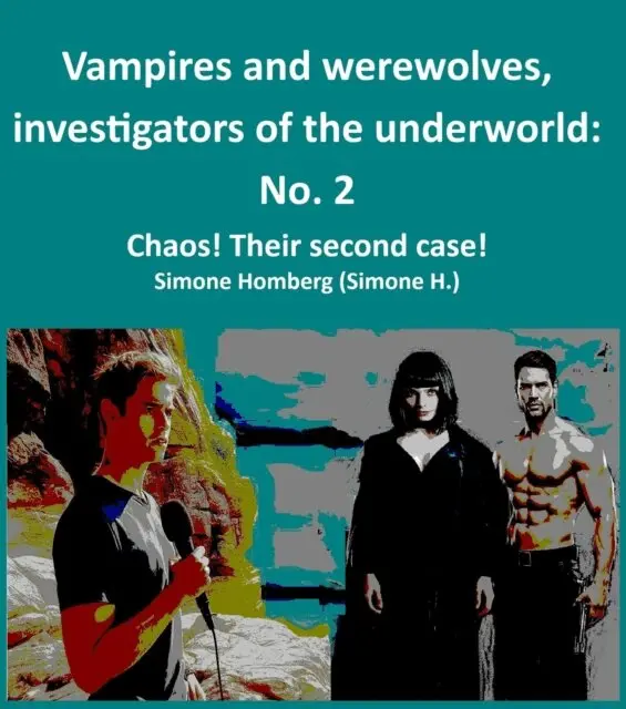 Simone Homberg - Vampires and werewolves, investigators of the underworld: No. 2, E-bok. Tillgänglighet: Lägg i varukorg