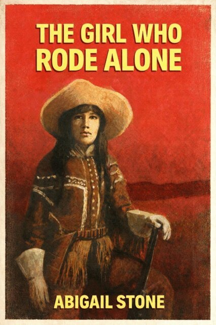 Abigail Stone - Girl Who Rode Alone, E-bok
