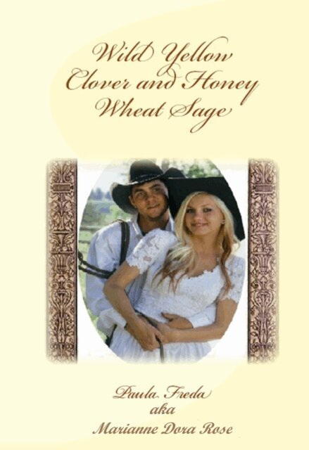 Paula (aka Marianne Dora Rose) Freda - Wild Yellow Clover and Honey Wheat Sage, E-bok