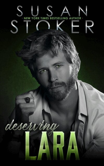 Susan Stoker - Deserving Lara, E-bok