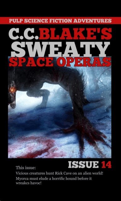 C.C. Blake's Sweaty Space Operas Issue 14