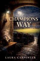 Laura Carpenter - Champions Way, Häftad