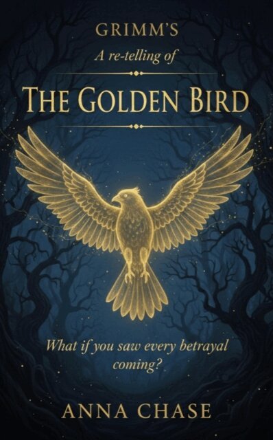 Anna Chase - Grimm's The Golden Bird, E-bok