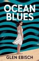 Glen Ebisch - Ocean Blues, Häftad. Tillgänglighet: Lägg i varukorg