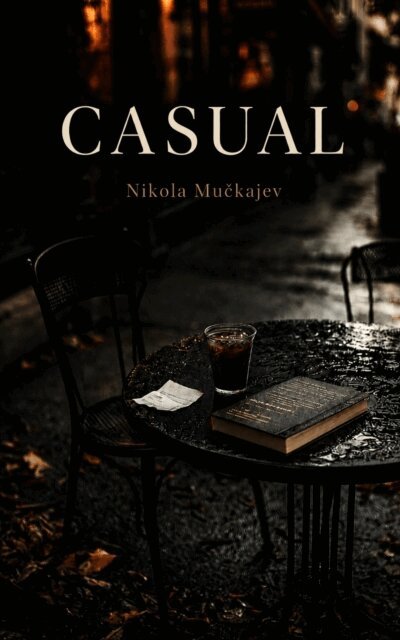 Nikola Muckajev - Casual, E-bok. Tillgänglighet: Lägg i varukorg