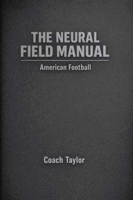 Tim Taylor - Neural Field Manual of American Football, E-bok