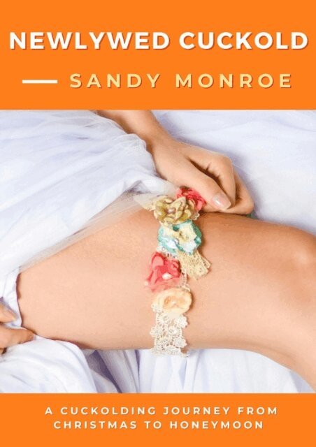 Sandy Monroe - Newlywed Cuckold, E-bok