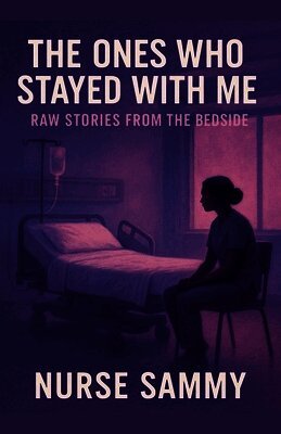 Nurse Sammy - Ones Who Stayed With Me, Häftad