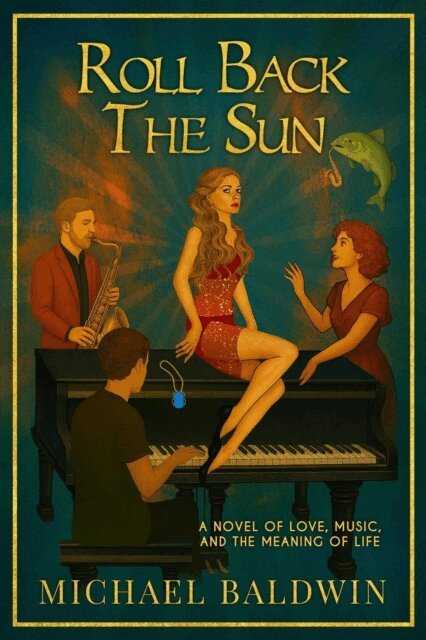 Michael Baldwin - Roll Back the Sun, E-bok