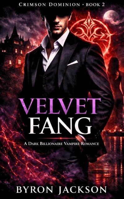 Byron Jackson - Velvet Fang: A Dark Billionaire Vampire Romance, E-bok